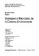 Strategies of microbial life in extreme environments : report of the Dahlem Workshop on Strategy of Life in Extreme Environments, Berlin, 1978, November 20-24 /