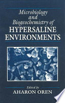 Microbiology and biogeochemistry of hypersaline environments /