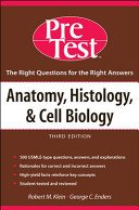 Anatomy, histology and cell biology : PreTest self-assessment and review /