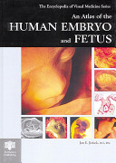 An atlas of the human embryo and fetus : a photographic review of human prenatal development /