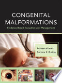 Congenital malformations : evidence-based evaluation and management /