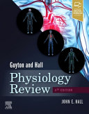 Guyton and Hall physiology review /