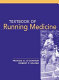Textbook of running medicine /