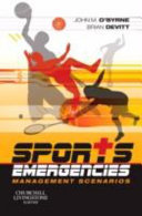 Sports emergencies : management scenarios /
