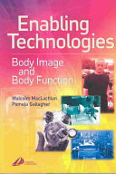 Enabling technologies : body image and body function /