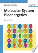 Molecular system bioenergetics : energy for life /