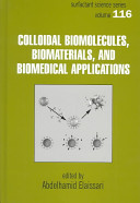 Colloidal biomolecules, biomaterials, and biomedical applications /