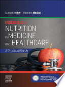 Essentials of nutrition in medicine and healthcare : a practical guide /