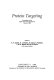 Protein targeting : proceedings of the eighth John Innes Symposium, Norwich, 1988 /