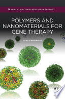 Polymers and nanomaterials for gene therapy /