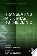 Translating microRNAs to the clinic /
