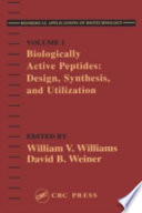 Biologically active peptides : design, synthesis, and utilization /