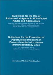 Guidelines for the use of antiretroviral agents in HIV-infected adults and adolescents /