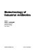 Biotechnology of industrial antibiotics /