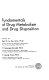 Fundamentals of drug metabolism and drug disposition /