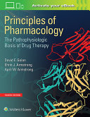 Principles of pharmacology : the pathophysiologic basis of drug therapy /