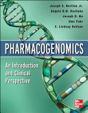 Pharmacogenomics : an introduction and clinical perspective /