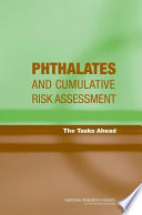 Phthalates and cumulative risk assessment : the task ahead /