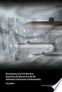 Emergency and continuous exposure guidance levels for selected submarine contaminants /
