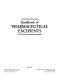 Handbook of pharmaceutical excipients.