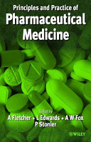 Principles and practice of pharmaceutical medicine /