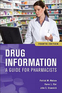 Drug information : a guide for pharmacists /