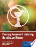 Pharmacy management, leadership, marketing, and finance /