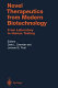 Novel therapeutics from modern biotechnology : from laboratory to human testing /