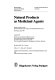 Natural products as medicinal agents : plenary lectures of the International Research Congress on Medicinal Plant Research, Strasbourg, July 1980 /