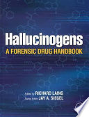 Hallucinogens : a forensic drug handbook /