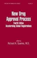 New drug approval process : accelerating global registrations /