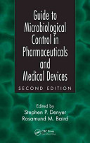Guide to microbiological control in pharmaceuticals and medical devices /