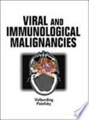 Viral and immunological malignancies /