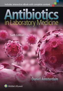 Antibiotics in laboratory medicine /