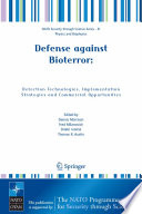 Defense against bioterror : detection technologies, implementation strategies and commercial opportunities ; [Madrid, Spain, 8-11 April 2004] /