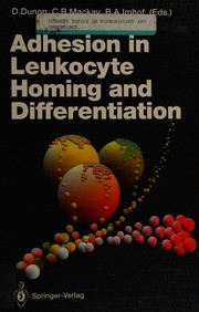 Adhesion in leukocyte homing and differentiation /