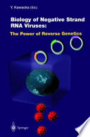 Biology of negative strand RNA viruses : the power of reverse genetics /