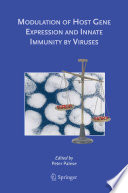 Modulation of host gene expression and innate immunity by viruses /