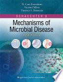 Schaechter's mechanisms of microbial disease /