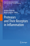 Proteases and their receptors in inflammation /