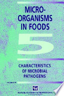 Micro-organisms in foods 5 : microbiological specifications of food pathogens /