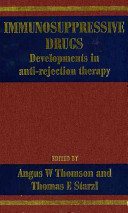 Immunosuppressive drugs : developments in anti-rejection therapy /
