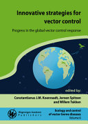 Innovative strategies for vector control : progress in the global vector control response /