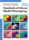 Standards of mouse model phenotyping /