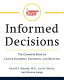 Informed decisions : the complete book of cancer diagnosis, treatment, and recovery /