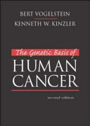 The genetic basis of human cancer /
