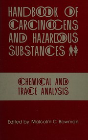 Handbook of carcinogens and hazardous substances : chemical and trace analysis /