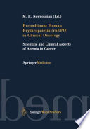 Recombinant human erythropoietin (rhEPO) in clinical oncology : scientific and clinical aspects of anemia in cancer /