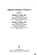 Adjuvant therapy of cancer II : proceedings of the Second International Conference on the Adjuvant Therapy of Cancer, Tucson, Arizona, March 28-31, 1979 /