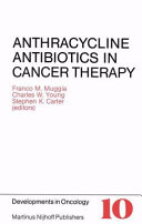Anthracycline antibiotics in cancer therapy : proceedings of the International Symposium on Anthracycline Antibiotics in Cancer Therapy, New York, New York, 16-18 September 1981 /